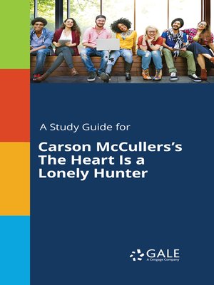 cover image of A Study Guide for Carson McCullers's The Heart Is a Lonely Hunter